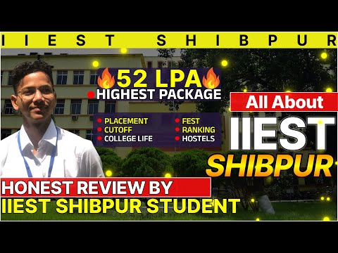 IIEST SHIBPUR [Detailed Review ] 2023🔥| Placement | Campus life| Cutoffs| Fest | Fees | Facilities|