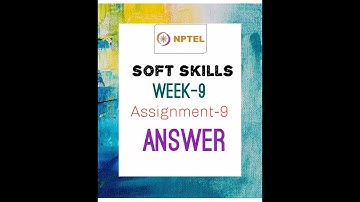 NPTEL-SOFTSKILLS-ASSIGNMENT-9/WEEK-9|ANSWER| online course SWAYAM
