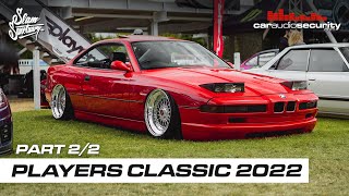 Players Classic 2022 Part 2/2 | Slam Sanctuary x Car Audio & Security