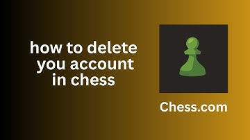 how to delete your chess account (Quick & Easy!)