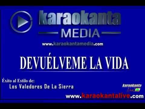 entretenimentos em ingles Karaokanta - Valedores De La Sierra - Devuelveme la vida