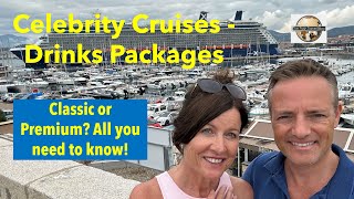 Celebrity Cruises Drinks Packages  Classic or Premium? Which drinks are included? Full report.