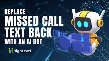 How to Replace "Missed Call Text Back" with AI Texting Bot in HighLevel