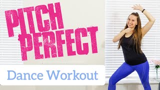 PITCH PERFECT CARDIO/DANCE WORKOUT! || Part 1 || Cardio/Dance workout to songs from Pitch Perfect!