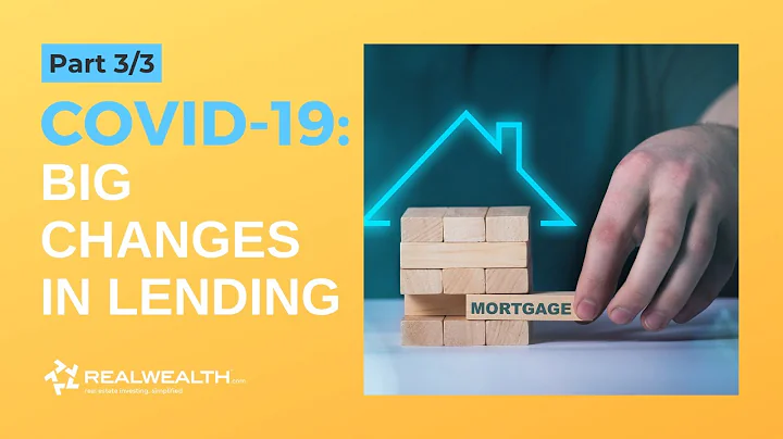 Big Changes in Lending During COVID-19 & What It M...