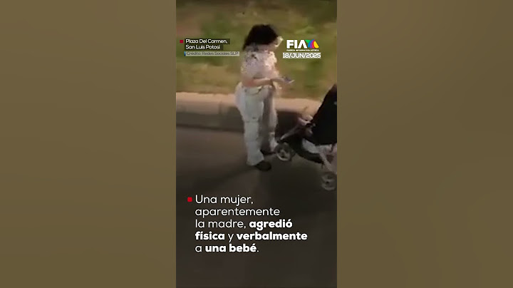 Mujer es captada agrediendo a su hija en plena vía pública en  San Luis Potosí