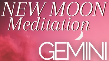 ✨ GEMINI NEW MOON ✨ Guided Meditation June 2021 ♊✨