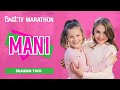 MANI  Season 2  Marathon