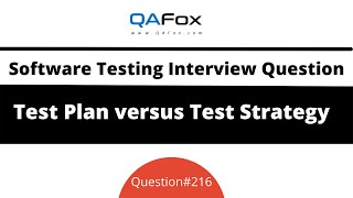 What is the difference between Test Strategy & Test Plan? (Software Testing Interview Question #216)