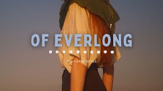 The Crane Wives - Of Everlong (Lyrics)