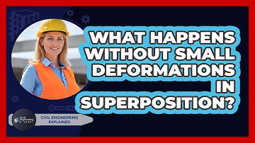 What Happens Without Small Deformations In Superposition?