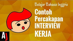 Contoh Percakapan Bahasa Inggris saat Interview Kerja (JOB INTERVIEW) - Durasi: 12.27. 