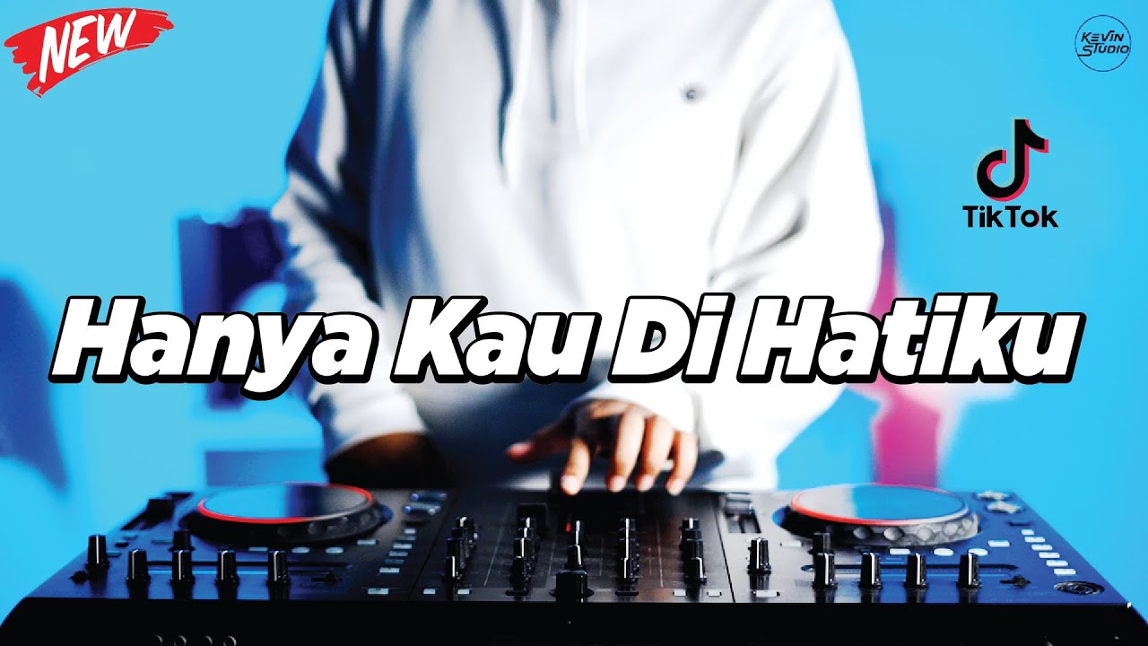 DJ HANYA KAU DIHATIKU - REMIX NOSTALGIA VIRAL FULLBASS TERBARU 2025 DJ KEVIN