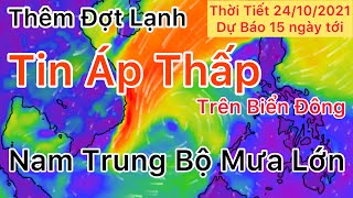 Dự báo Thời tiết ngày 25 tháng 10 năm 2021 | Tin Gió Mùa | dự báo thời tiết 15 ngày tới