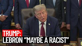 Trump Calls LeBron James "Maybe a Racist" After Jordan Comparison Question