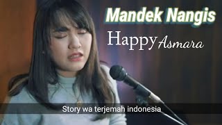 Story wa - Mandek nangis Happy asmara - banyu moto uwes asat krono miker...