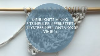 Meiju Knits Vinkit: Pitsineulonnan perusteet (langankierto ja vasemmalle kallistuva kavennus) Meiju Knits Vinkit: Pitsineulonnan perusteet (langankierto ja vasemmalle kallistuva kavennus)