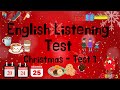 Esl  english listening test  christmas listening test 1