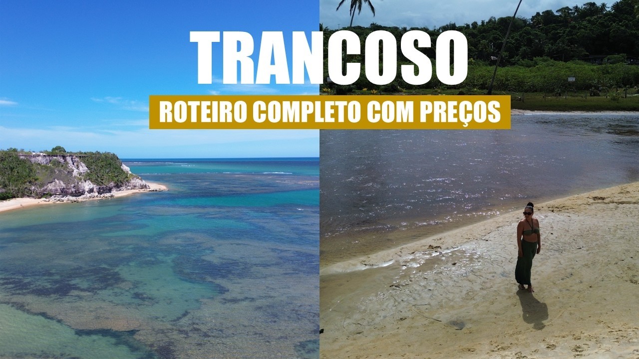 TRANCOSO 2026 - PORTO SEGURO BAHIA | O que fazer, onde comer, se hospedar, como chegar, com preços