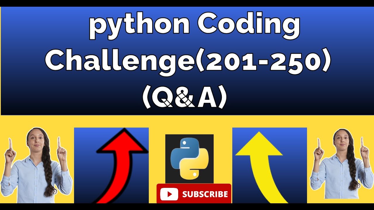Python coding challenge(201-250)Q&A - YouTube