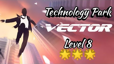 #vector Vector Technology Park LeveL 8 - 3 Star Gameplay Walkthrough | G3 - Great