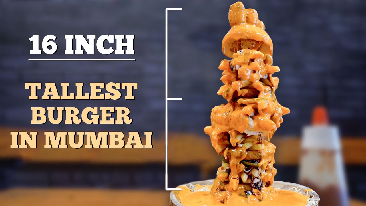 TALLEST BURGER In Mumbai | BURJ KHALIFA Burger | 16 inch Burger | MUMBAI FAST FOOD 2019 | Rajshri Food
