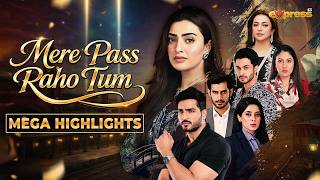 Mere Pass Raho Tum | Ep 53 - 54 Mega Highlights | Nawal Saeed | Omer Shahzad | Express TV
