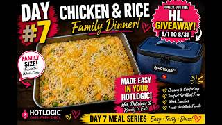 HOTLOGIC Family Size Chicken Rice Dinner Day Easy Family Meal HotLogic Giveaway