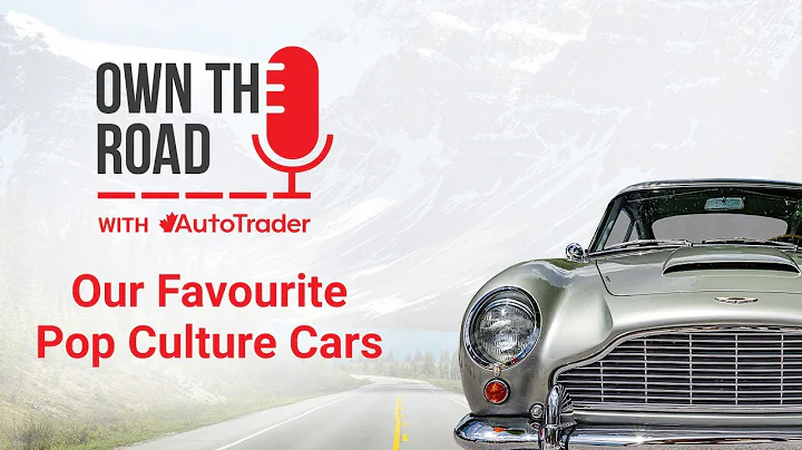 Own the Road with AutoTrader, Episode 12: Our Favourite Cars from Movies and Pop Culture