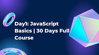 "JavaScript Basics for DSA & Tech Jobs | Day 1 of 30 Days JS Course (2024)" #yt #javascript