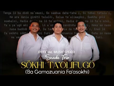 SNADA TRIO || SOKHI TA'OLIFUGO(BAGAMOZUA NIA FA'ASÖKHI)|| CIPT.LIUS LAWOLO || Lagu Nias Terbaru 2026