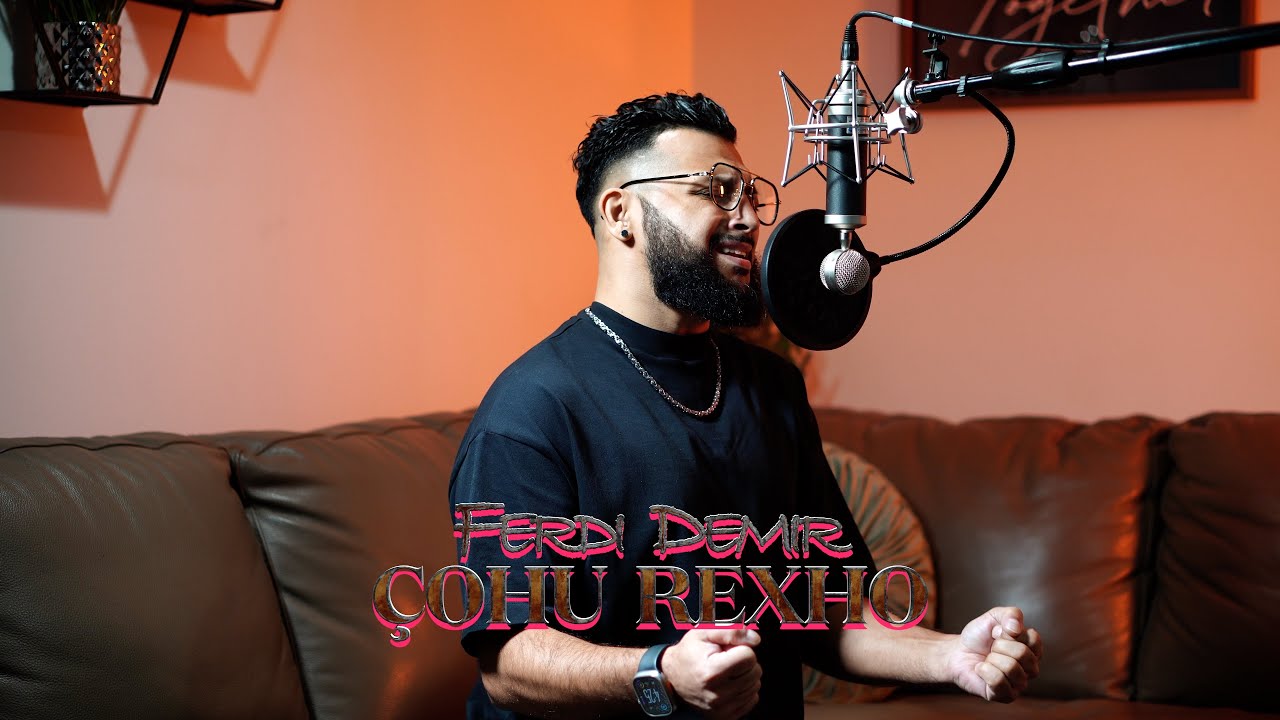Çohu Rexho - Ferdi Demir 2026