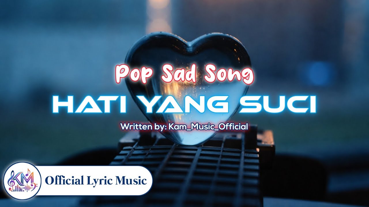 Hati Yang Suci | Official Lyrick Musick Pop Indonesia