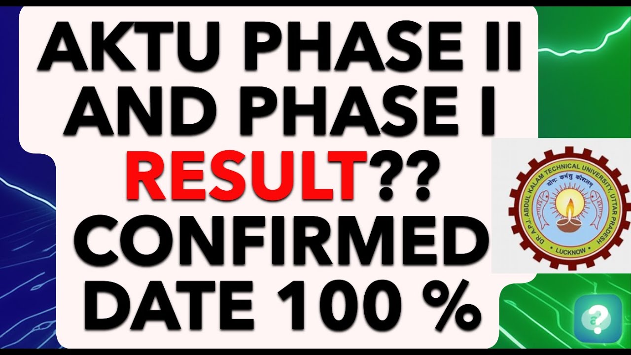 AKTU RESULT ON THIS DATE  || PHASE 2  CONFIRMED NEWS 😱😱