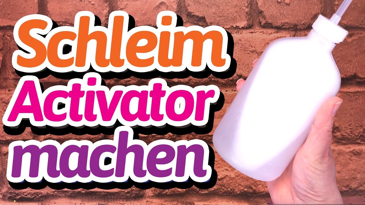 Schleim Aktivator selber machen für  PERFEKTEN SLIME - Slime aktivieren