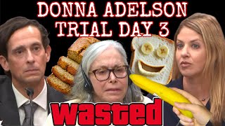 DONNA ADELSON TRIAL DAY 3 AD FREE