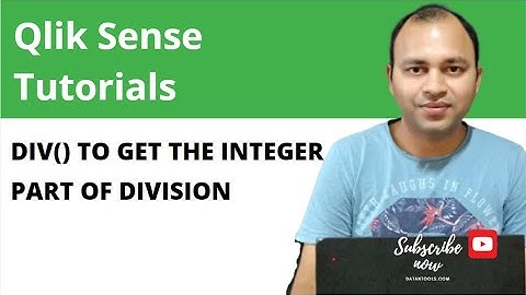 Qlik Sense Div function to get the integer part of a division | Abhishek Agarrwal