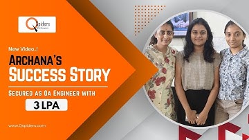Archana M D | From EEE to QA Engineer | Placed at 3 LPA | QSpiders Success Story