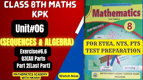 Class 8th Maths Exercise 6.6 last part chapter 6 Sequences and Algebra kpk