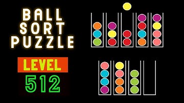 BALL SORT PUZZLE | LEVEL 512 ⚽🛸⚾🥍🏀🧶🥎🧩🧩🧩