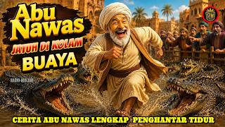 Download lagu Sayembara Kolam Buaya - Cerita Lengkap Abu Nawas Penghantar Tidur 2 jam - Radio Malam Abu Nawas