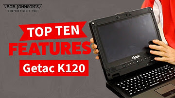 Getac K120 Hands On - Top Ten Features!
