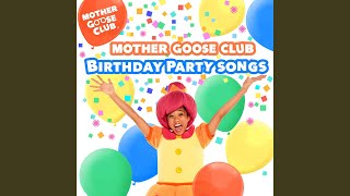 Video thumbnail of "Mother Goose Club - It's Your Birthday"
