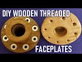 DIY Wooden Threaded Lathe Faceplates