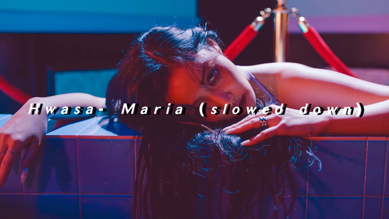 𝙃𝙬𝙖𝙨𝙖- 𝙈𝙖𝙧𝙞𝙖 (𝙨𝙡𝙤𝙬𝙚𝙙 𝙙𝙤𝙬𝙣)