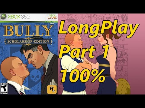 Bully: Scholarship Edition - Longplay 100% (Part 1 Of 4) Full Game Walkthrough (No Commentary)