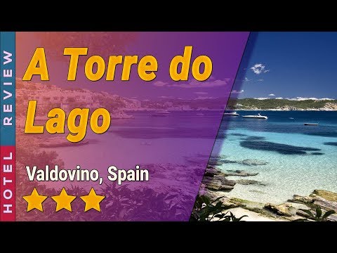 A Torre do Lago hotel review | Hotels in Valdovino | Spain Hotels