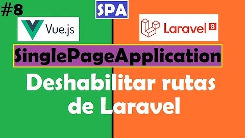 Vue Router con "any.*" | SPA con Laravel 8