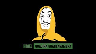HUGEL - Guajira Guantanamera ~New - September 2019~ THE NEW TOP HIT 2019