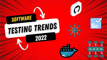 Software Testing Trends 2022
